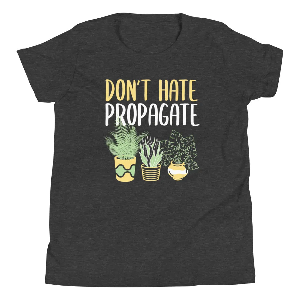 Don't Hate Propagate Kid's Youth Tee