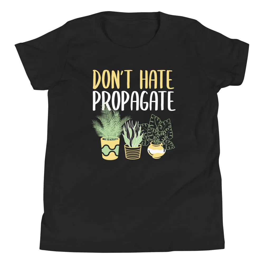 Don't Hate Propagate Kid's Youth Tee